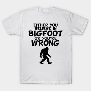 Big foot wrong T-Shirt